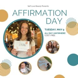 On Tues., May 9, Self Love Beauty asks everyone to practice using affirming statements for internal and external dialogue. (Photo courtesy of Self Love Beauty)