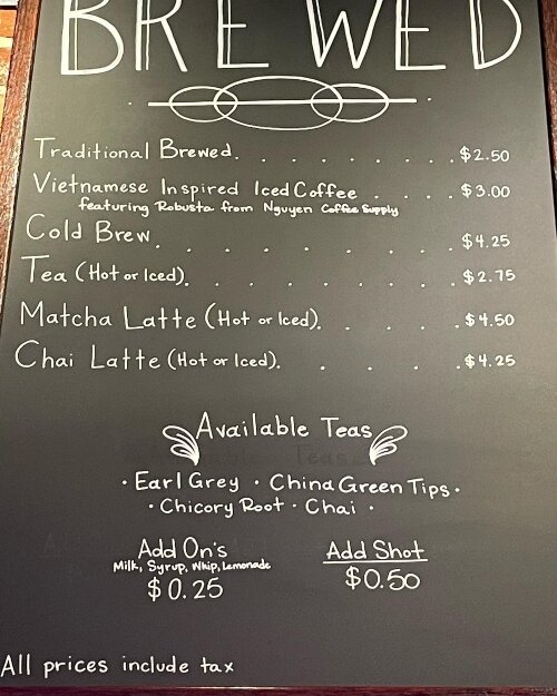 Coffee brews, tea, hot chocolate, and cream soda fill the menu. One popular item is a Vietnamese-inspired iced coffee.